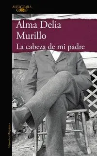 La Cabeza de Mi Padre (Edición Especial) / My Father's Head (Special Edition)