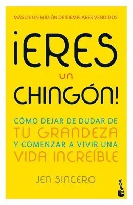 ¡Eres Un Chingón! / You Are a Badass!