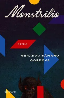 Monstrilio: Novela / A Novel