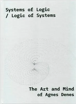 Systems of Logic / Logic of Systems