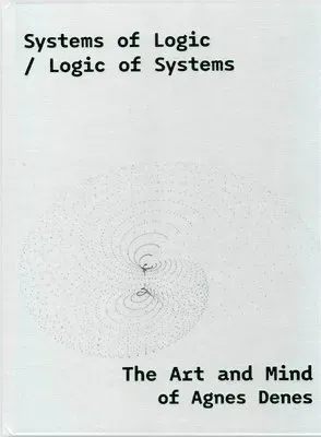 Systems of Logic / Logic of Systems