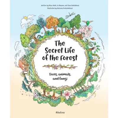 The Secret Life of the Forest: Trees, Animals, and Fungi