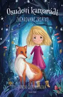 Osudoví kamarádi - Začarované zrcátko