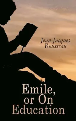 Emile, or on Education
