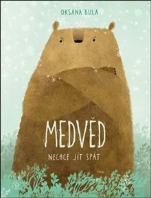 Medvěd nechce jít spát