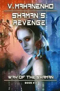 Mahanenko, V: SHAMANS REVENGE (THE WAY OF TH