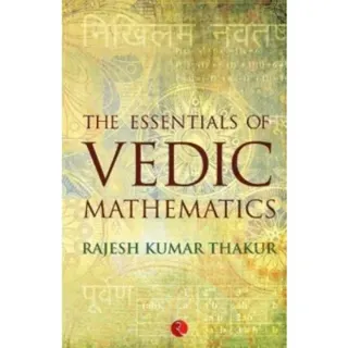 Essentials of Vedic Mathematics