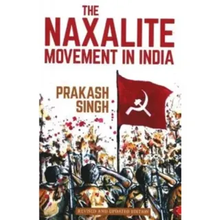 The Naxalite Movement in India