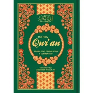 The Holy Qur'an: English Translation, Commentary and Notes with Full Arabic Text