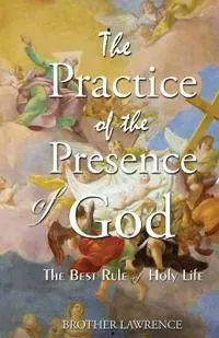 The Practice of the Presence of God