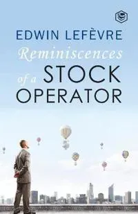 The Reminiscences of a Stock Operator
