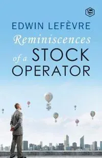 Reminiscences Of A Stock Operator
