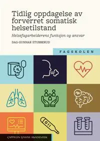 Tidlig oppdagelse av forverret somatisk helsetilstand