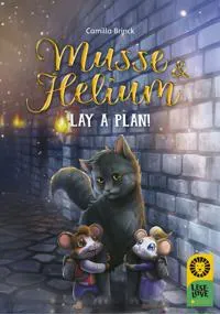 Musse & Helium lay a plan!