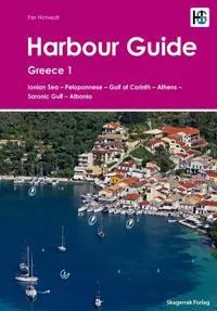 Harbour Guide : Greece 1 - Ionian Sea, Peloponnese, Gulf of Corinth, Athens, Saronic Gulf, Albania