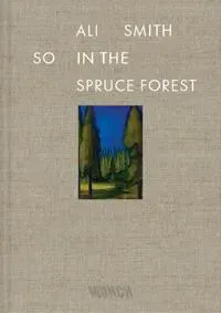 So in the Spruce Forest