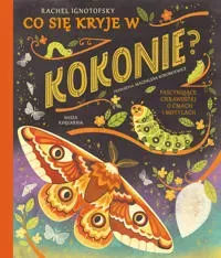 Co sie kryje w kokonie? Fascynujace ciekawostki o cmach i motylach