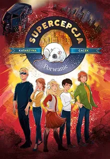 Supercepcja. Porwanie