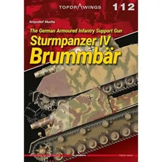 The German Armoured Infantry Support Gun Sturmpanzer IV Brummbar