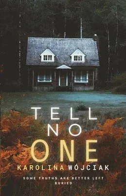 Tell no one