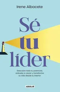 Sé Tu Líder/ Be Your Own Leader