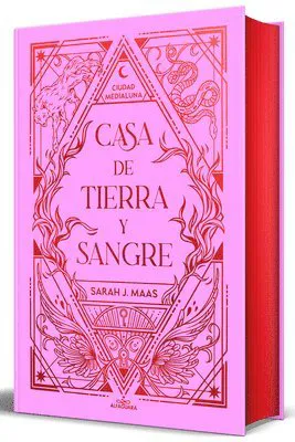 Casa de Tierra Y Sangre (Edición Cantos Pintados) / House of Earth and Blood (Sprayed Edges Edition)