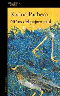 Niños del Pájaro Azul / Children of the Blue Bird