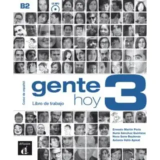 Gente hoy 3 - Libro de trabajo - Curso de espanol + audio MP3. B2