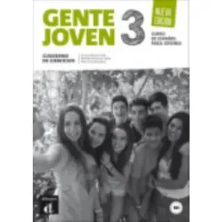 Gente joven 3 Nueva edicion - Cuaderno de ejercicios. A2+