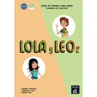 Lola y Leo 2 - Cuaderno de ejercicios + audio MP3. A1.2
