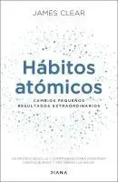 Hábitos atómicos: cambios pequeños, resultados extraordinarios