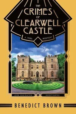 Crimes of Clearwell Castle