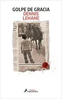 Golpe de Gracia / Small Mercies