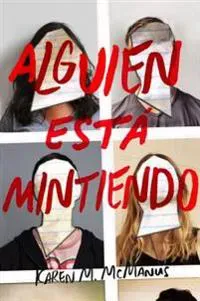 Alguien Está Mintiendo / One of Us Is Lying