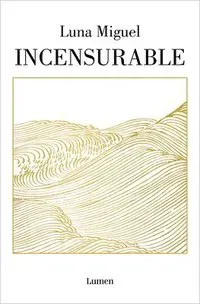 Incensurable / Beyond Reproach