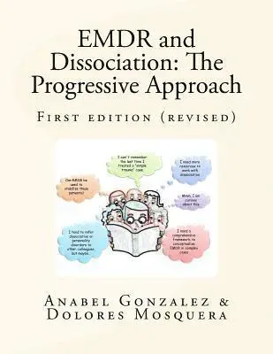 EMDR and Dissociation: The Progressive Approach