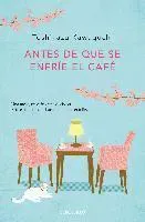 Antes de que se enfríe el café