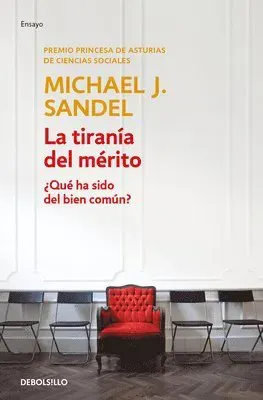 La Tiranía del Mérito / The Tyranny of Merit: What's Become of the Common Good?