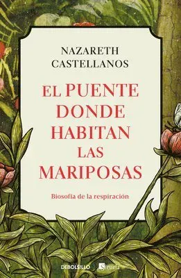 El Puente Donde Habitan Las Mariposas / The Bridge Where Butterflies Dwell