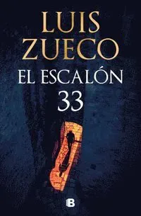 El Escalón 33 / Step 33