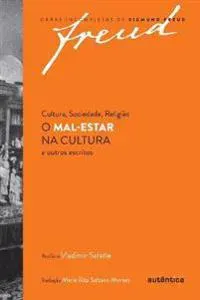 Cultura, Sociedade, Religião O Mal-Estar na cultura e outros escritos