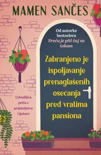 Zabranjeno je ispoljavanje prenaglašenih osecanja pred vratima pansiona