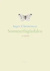 Sommerfugledalen | Inger Christensen | Språk: Danska
