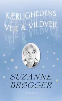 Kærlighedens veje & vildveje