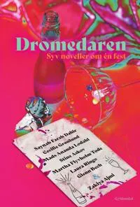 Dromedaren - syv noveller om én fest