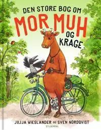 Den store bog om Mor Muh og Krage