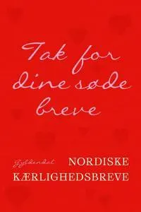 Tak for dine søde breve