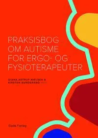 Praksisbog  om autisme for ergo- og fysioterapeuter