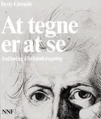 At tegne er at se; indføring i frihåndstegning