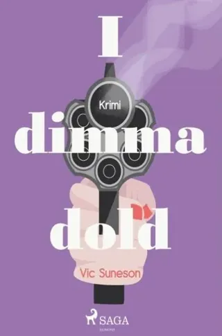 I dimma dold :